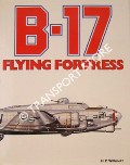 Book cover of B-17 Flying Fortress  by WILLMOTT, H.P. 